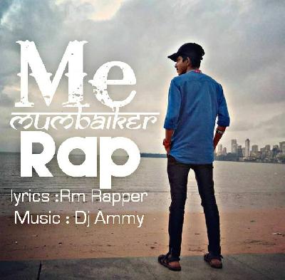 Me Mumbaiker || Bhimakoregao  Rap || Lyrics RM Rapper Dj Ammy Mumbai